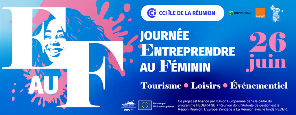JOURNÉE ENTREPRENDRE AU FÉMININ 2026 – JEF 2026