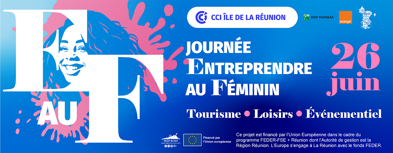 JOURNÉE ENTREPRENDRE AU FÉMININ 2026 – JEF 2026